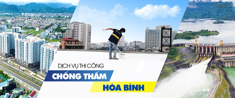 Dịch vụ chống thấm tại Hòa Bình ❤️❤️❤️ Xử lý mọi vấn đề