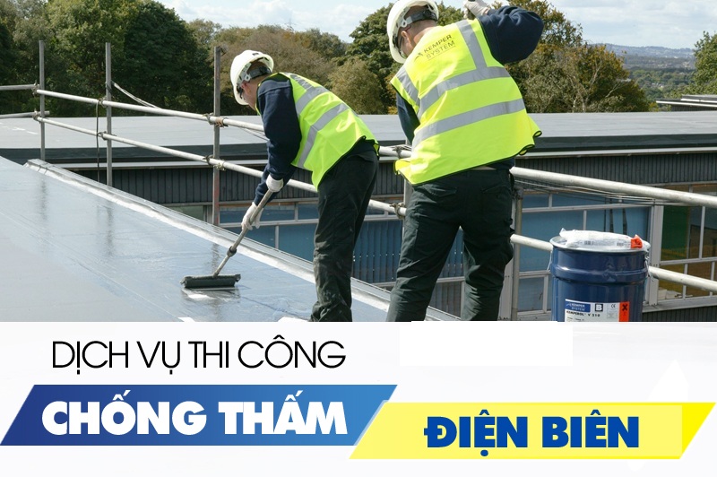 Dịch vụ chống thấm tại Điện Biên ❤️❤️❤️ Gọi 0976227456
