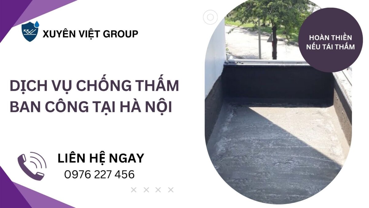 Dịch vụ chống thấm ban công tại Hà Nội