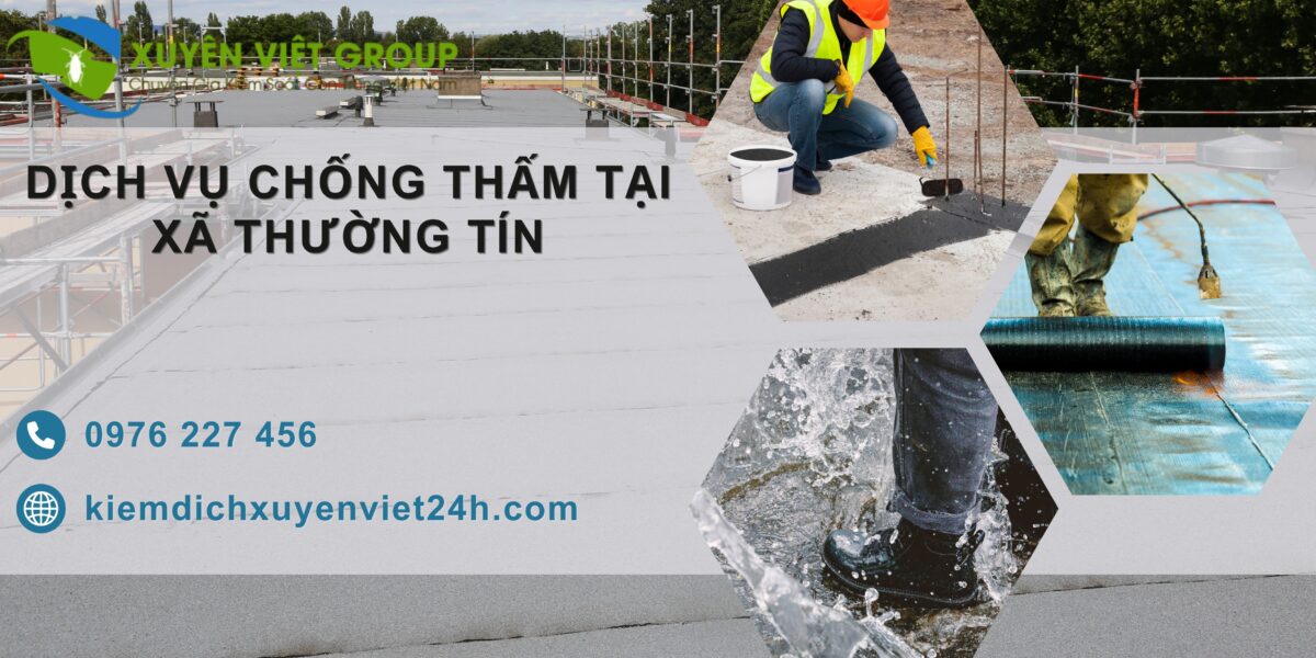 Dịch vụ chống thấm tại xã Thường Tín