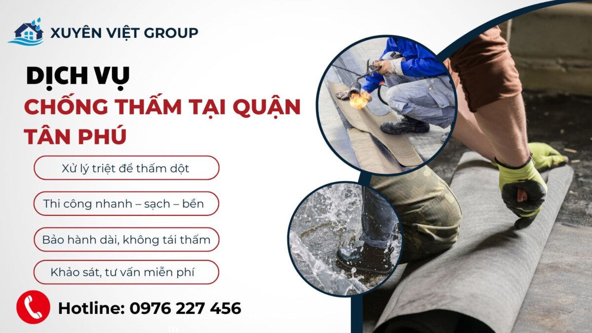 Dịch vụ chống thấm tại Quận Tân Phú
