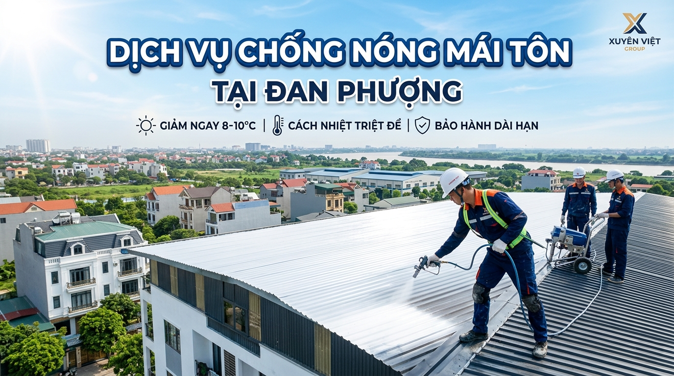 Dịch Vụ Chống Nóng Mái Tôn Tại Đan Phượng