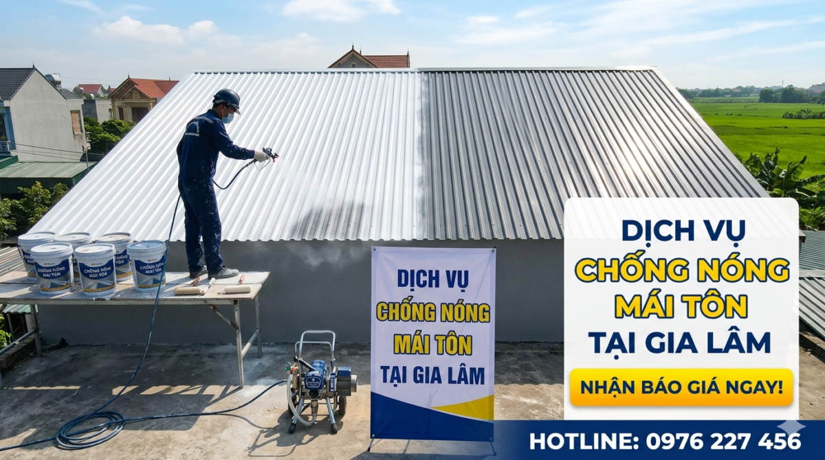 Dịch Vụ Chống Nóng Mái Tôn Tại Gia Lâm
