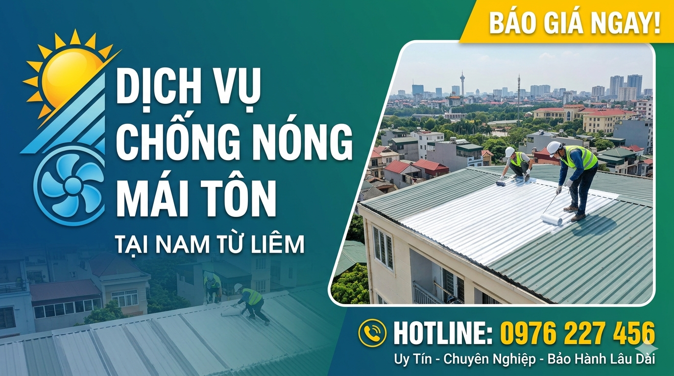 Dịch vụ chống nóng mái tôn tại Nam Từ Liêm