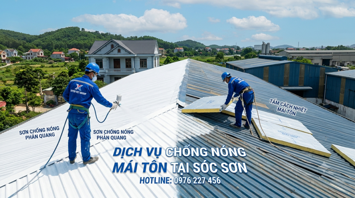 Dịch vụ chống nóng mái tôn tại Sóc Sơn