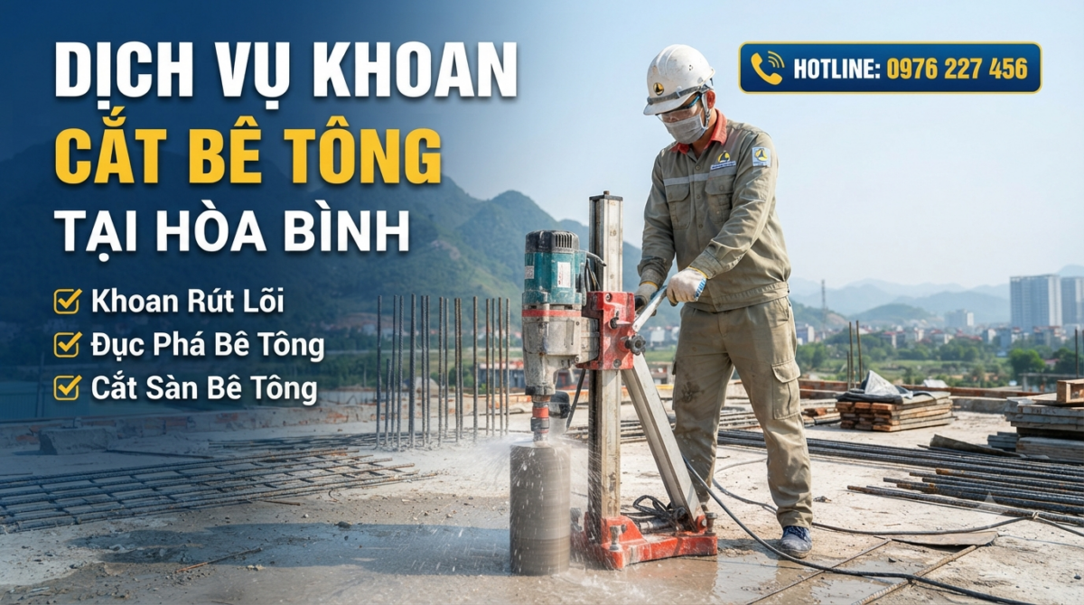 Dịch Vụ Khoan Cắt Bê Tông Tại Hòa Bình