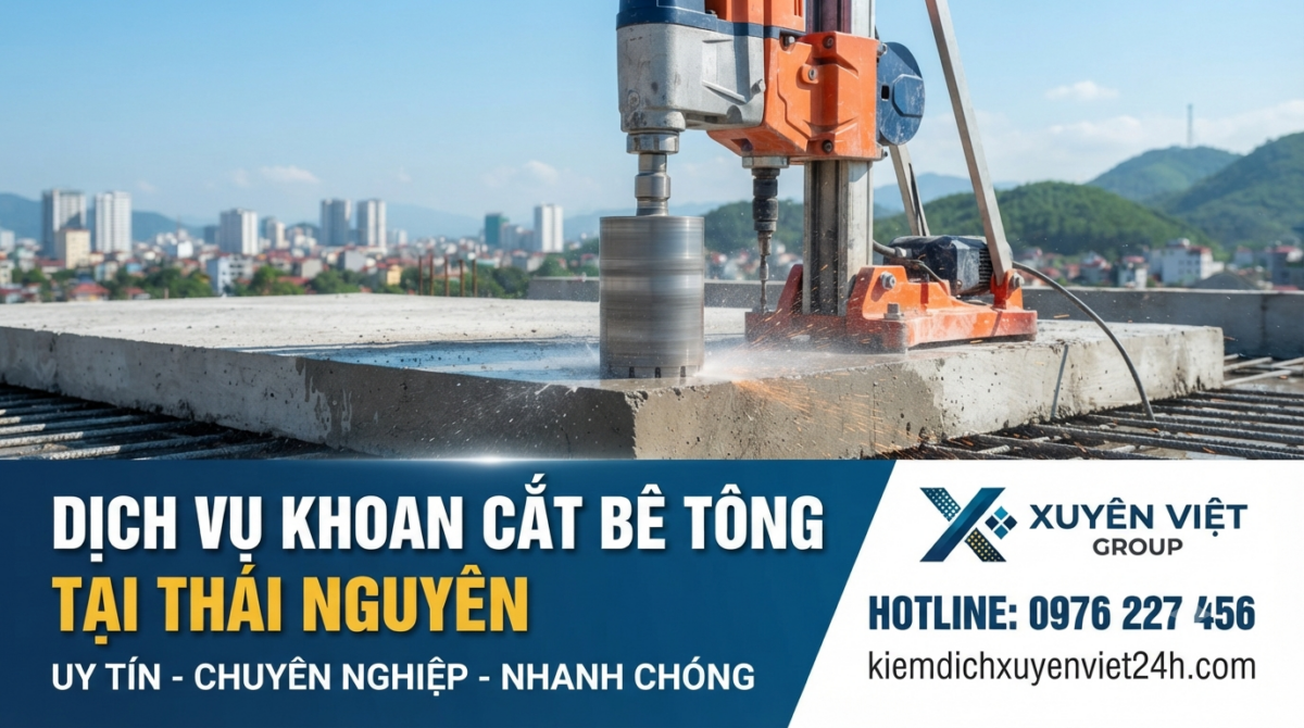 Dịch Vụ Khoan Cắt Bê Tông Tại Thái Nguyên