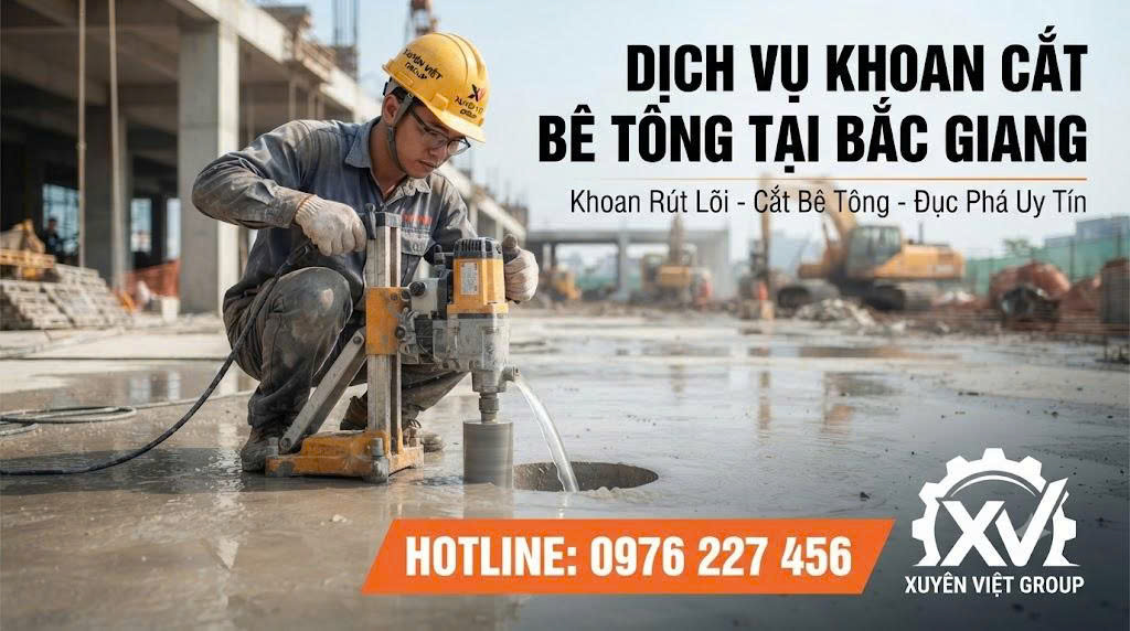 Dịch vụ khoan cắt bê tông tại Bắc Giang
