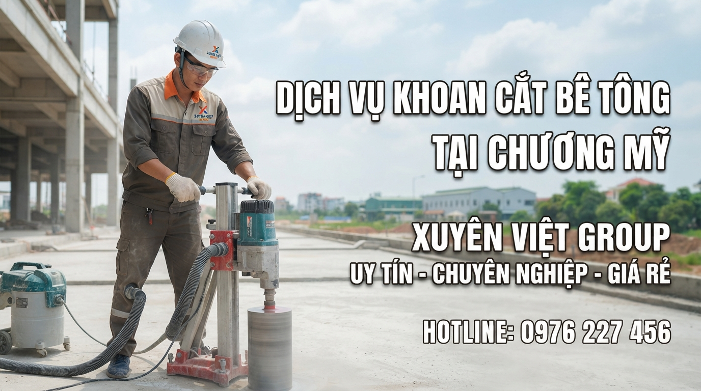 Dịch vụ khoan cắt bê tông tại Chương Mỹ