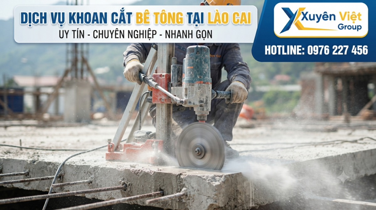 Dịch vụ khoan cắt bê tông tại Lào Cai